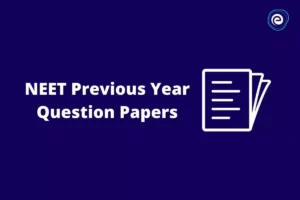 neet previous year papers
